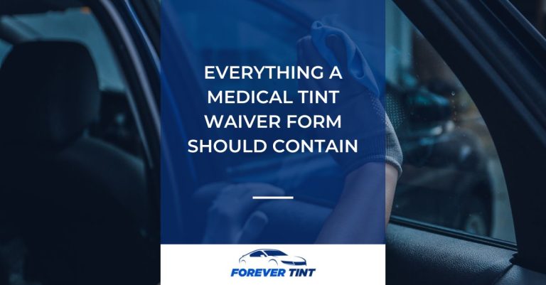Everything a Medical Tint Waiver Form Should Contain